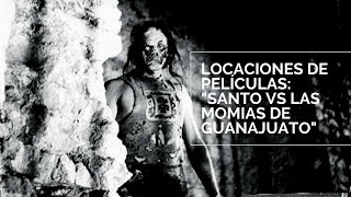 Locaciones de película: Guanajuato