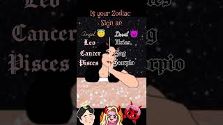 Is your zodiac sign Angel or devil or both