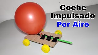 Cómo Hacer Un Coche Único Impulsado por Aire | Proyectos Casero