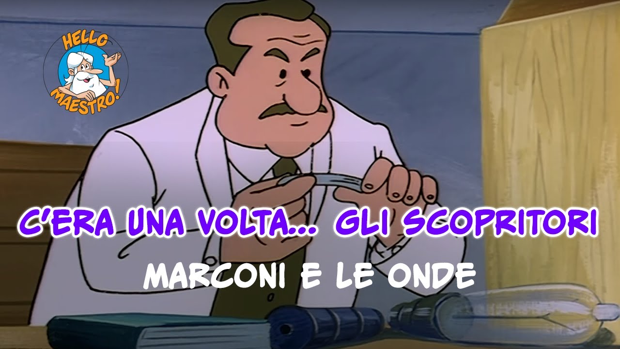 c-era-una-volta-gli-scopritori-marconi-e-le-onde-radio-youtube