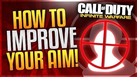 INFINITE WARFARE: How To AIM BETTER! - IW & MWR Improve Your Aim FAST! (Get More Kills Tips/Tricks)
