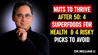 Nuts to Thrive After 50: 4 Superfoods for Health 🥜 & 4 Risky Picks to Avoid 🚫 | Dr. William