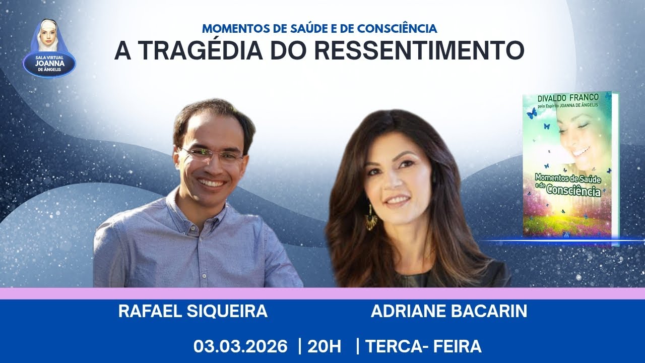 A Tragédia do Ressentimento – Capítulo 11 | Joanna de Ângelis | Momentos de Saúde e de Consciênciau