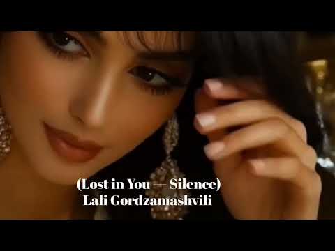 Lost In You Silence Original Release დაკარგული სიჩუმე Lali Gordzamashvili LIVE GEORGIA