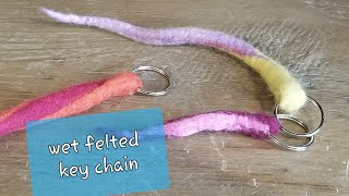 Easy wet felting project. Felted keychain / zipper pull