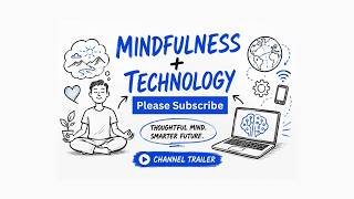 Mindful productivity channel trailer | #mindfulness  #technologyeducation