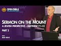 Sermon on the Mount: A Jewish Perspective (Matthew 7:1-12, Part 2) with Bob Hunt