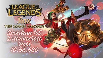 Jinx 1 vs 5 Intermediate Bots With Items Speed Run - League of Legends [10:56:680]