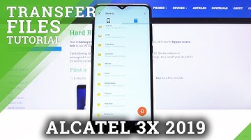 How to Transfer Files in Alcatel 3X – Import & Export Data