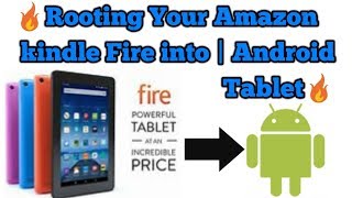 🔥Rooting your Amazon fire tablet into an Android tablet🔥2018 🔥🔥🔥🔥install play store on fire🔥