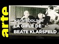 La gifle de beate klarsfeld  karambolage  arte