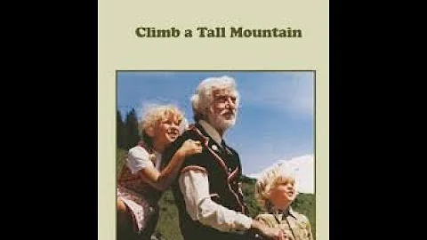 Classic Children's Films: Climb A Tall Mountain (1...