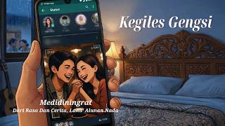 Kegiles Gengsi - Medidiningrat