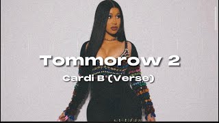 Cardi B - Tomorrow 2 (Lyrics - Verse)