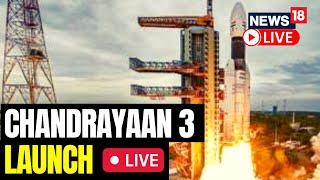 Chandrayaan 3 Launch Live | ISRO’s Chandrayaan 3 To Attempt Soft Landing On The Moon | News18 Live screenshot 3