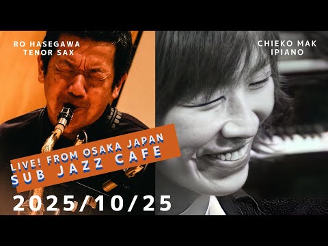 10月25日(sat) “Osaka Jazz Lives! ” Chieko Maki;piano Ro Hasegawa