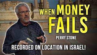 When Money Fails | Perry Stone