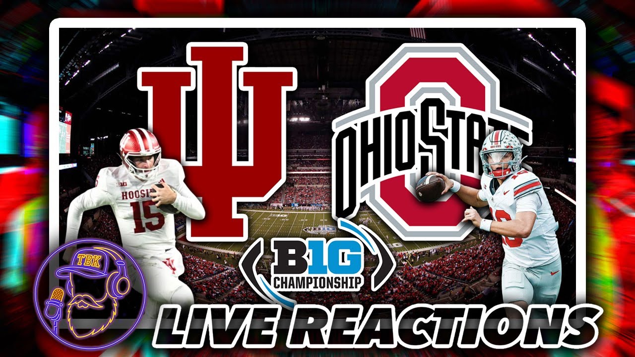 Indiana VS Ohio State: 2025 BIG 10 CHAMPIONSHIP LIVE REACTIONS 📱 - YouTube