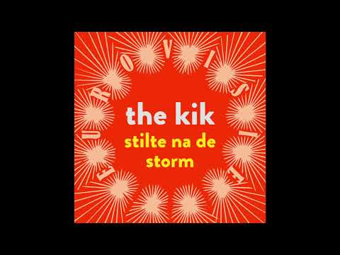 The Kik - Stilte Na De Storm