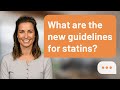 What are the new guidelines for statins? | Statin Rules