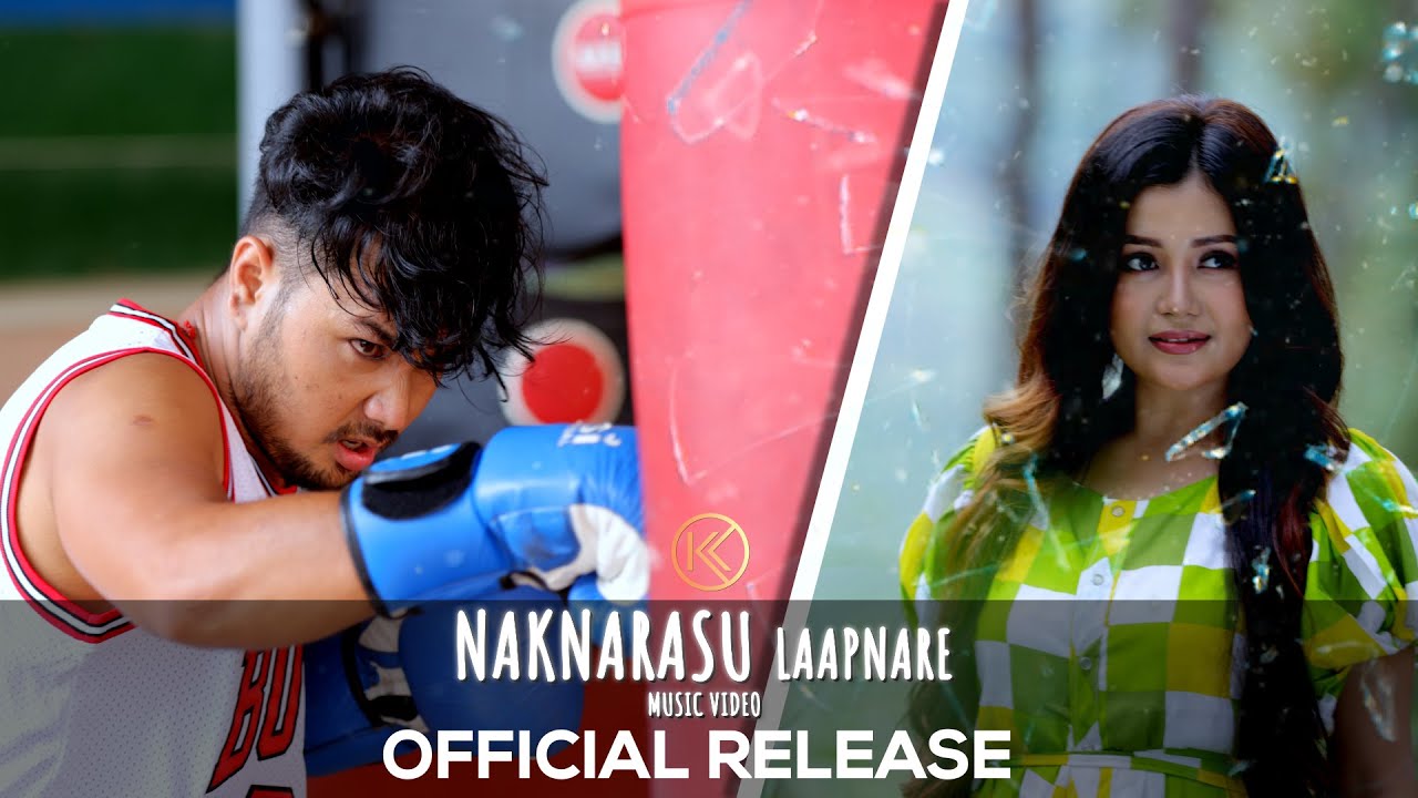 Naknarasu Laapnare Official Music Video Release  Kenedy Khuman  Biju  Lemba