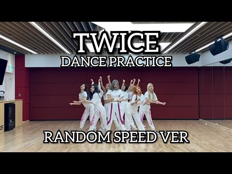 TWICE "MORE & MORE"  DANCE PRACTICE [RANDOM SPEED VER] | KPOP GIRLS RANDOM