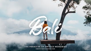BALI - The Paradise of Untold Memories | CINEMATIC TRAVEL VIDEO | Sony ZV-E10, DJI Air 2S