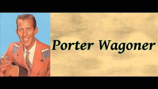 They&#39;re All Going Home But One - Porter Wagoner