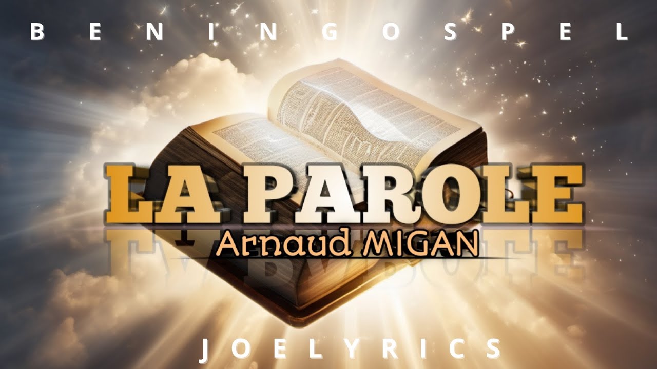 Arnaud MIGAN   LA PAROLE  THE WORD  Lyrics Video