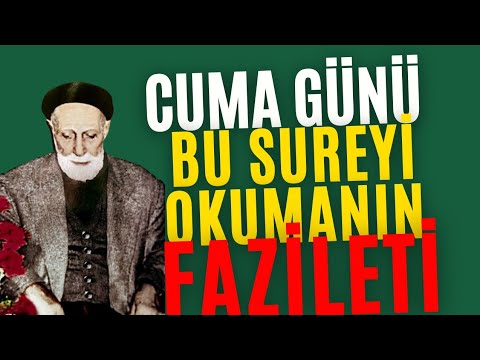 Cuma Günü Bu Sureyi Okumanın Fazileti? - Medineli Hacı Osman Hoca Akfırat Efendi (k.s)