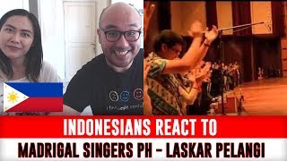 Indonesians React To Madrigal Singers Philippines performing LASKAR PELANGI (Nidji)