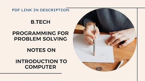 Introduction to Computer | B.Tech Programming for Problem solving (PPS) | Handwritten Notes