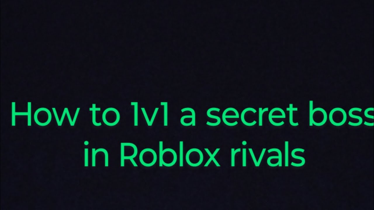 How to 1v1 a secret boss in Roblox rivals - YouTube