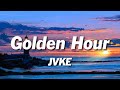 Jvke  golden hour lyrics