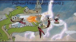 Cuphead - Rank S Expert - World 2 All Bosses