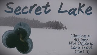 A Secret Lake for Lake Trout / NW Ontario Ice Fishing / Chasing 40 (Part 4)
