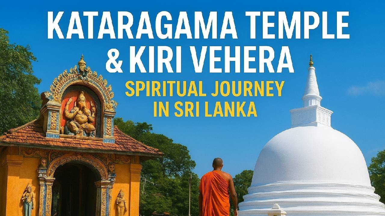 Kataragama Temple and Kiri Vehera - Spiritual Journey In Sri Lanka | travel sri lanka
