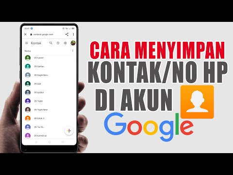 Cara Menyimpan Kontak Ke Akun Google | Simpan Telepon di Google