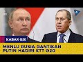 Menteri Luar Negeri Rusia Hadir di KTT G20 Gantikan Vladimir Putin