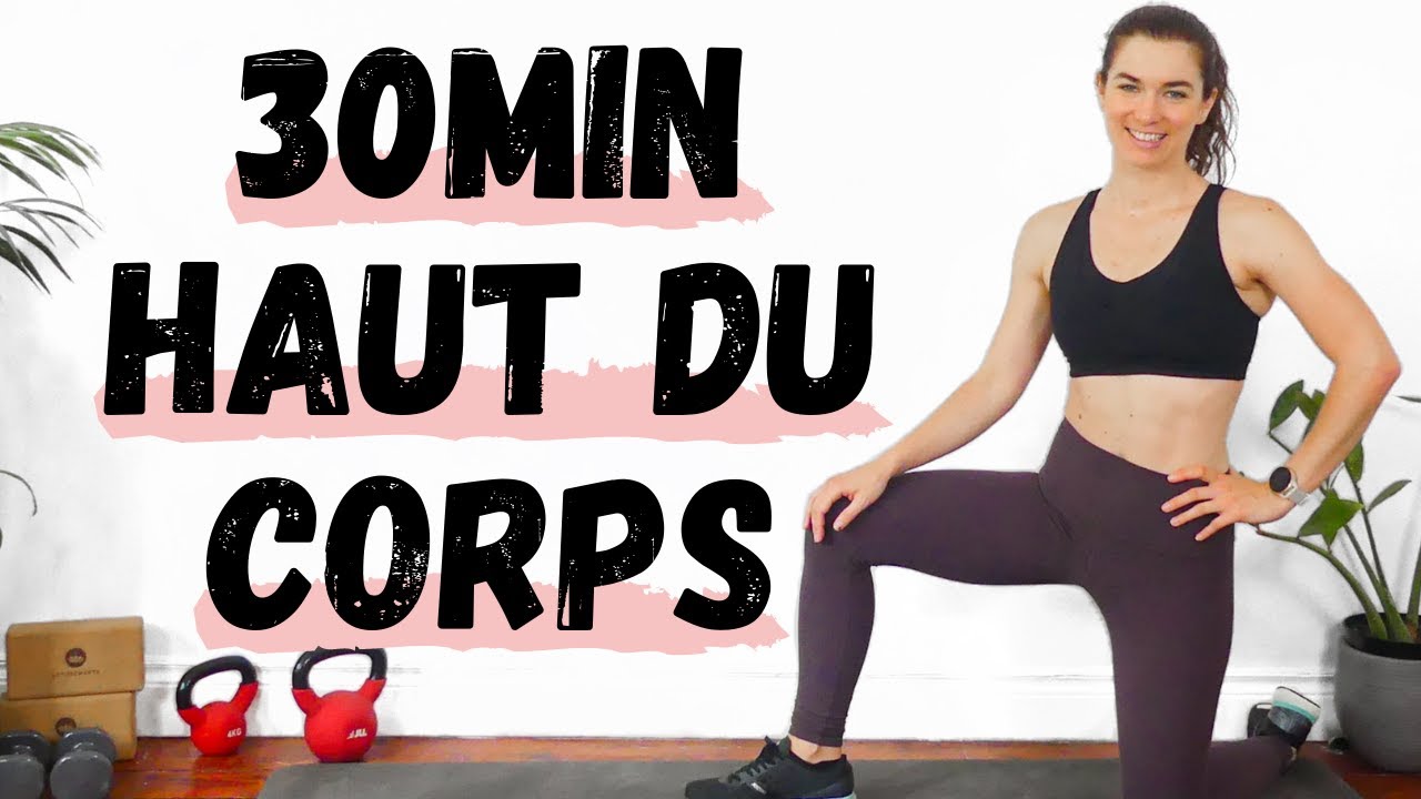 30min  Haut  Du  Corps  Sans  Matériel  - Exercises pour muscler les bras, épaules, abdos et dos