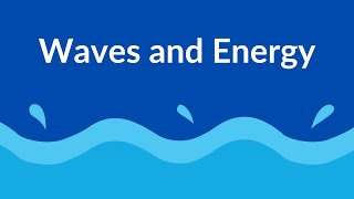 Waves and Energy Transported