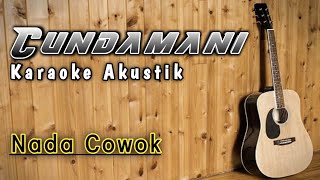 Cundamani Karaoke Akustik Nada Cowok