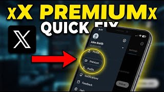 How to use X Premium features - Quick Fix