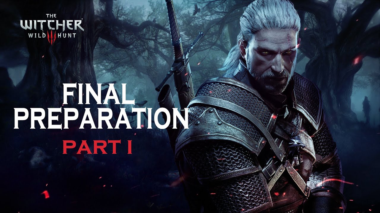 The Witcher 3 Preparing For The Wild Hunt