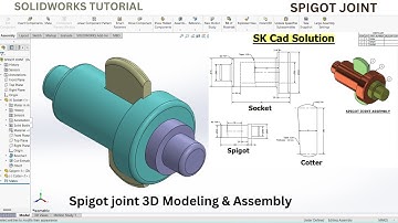 SolidWorks 3D Modeling and Assembly Tutorial: Spigot and Cotter Joint Design
