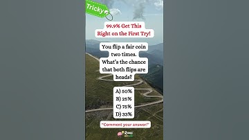 You Flip a Coin Twice — What’s the Chance Both Are Heads? Most Get This Wrong!#riddle #shorts #math