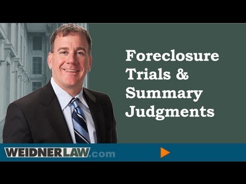 Foreclosure Trials and Summary Judgments- The New Normal That Will Make Homeowners Homeless