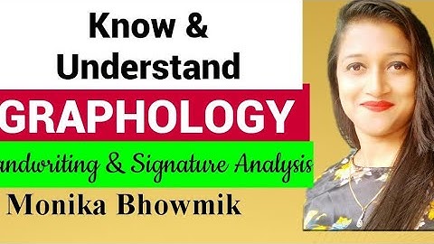 Learn Graphology - Handwriting & Signature Analysis by Monika Bhowmik