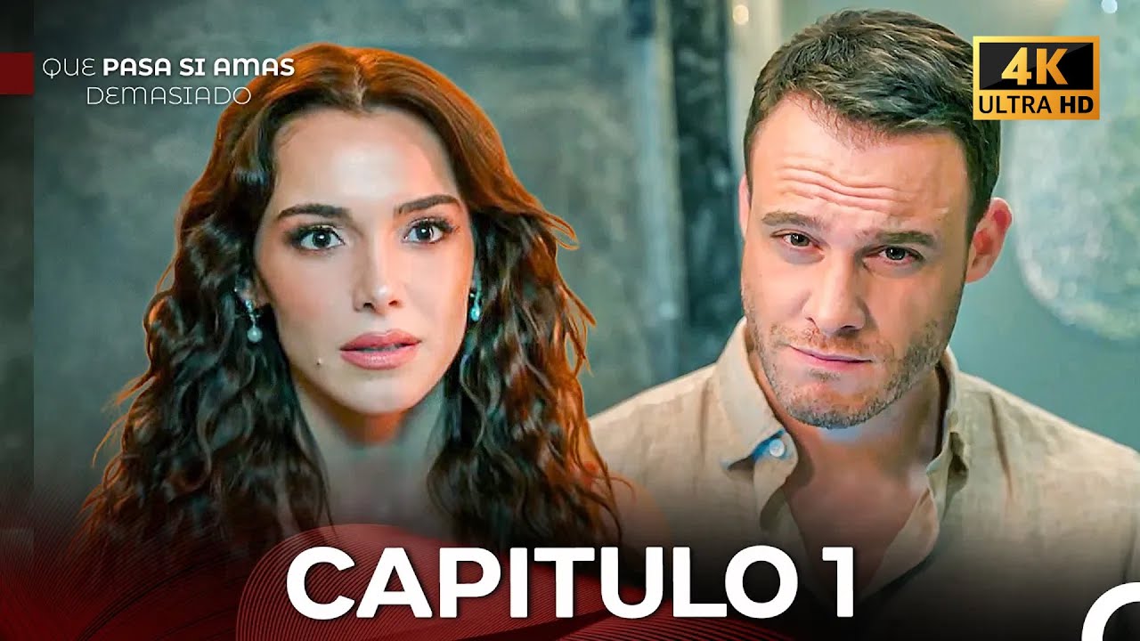 Qué Pasa Si Amas Demasiado Capitulo 1 (4K) (Doblado En Español)