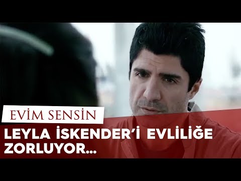 Leyla İskender'i Evliliğe Zorluyor / Evim Sensin